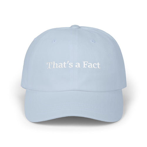 That's a Fact | Embroidered Baseball Hat